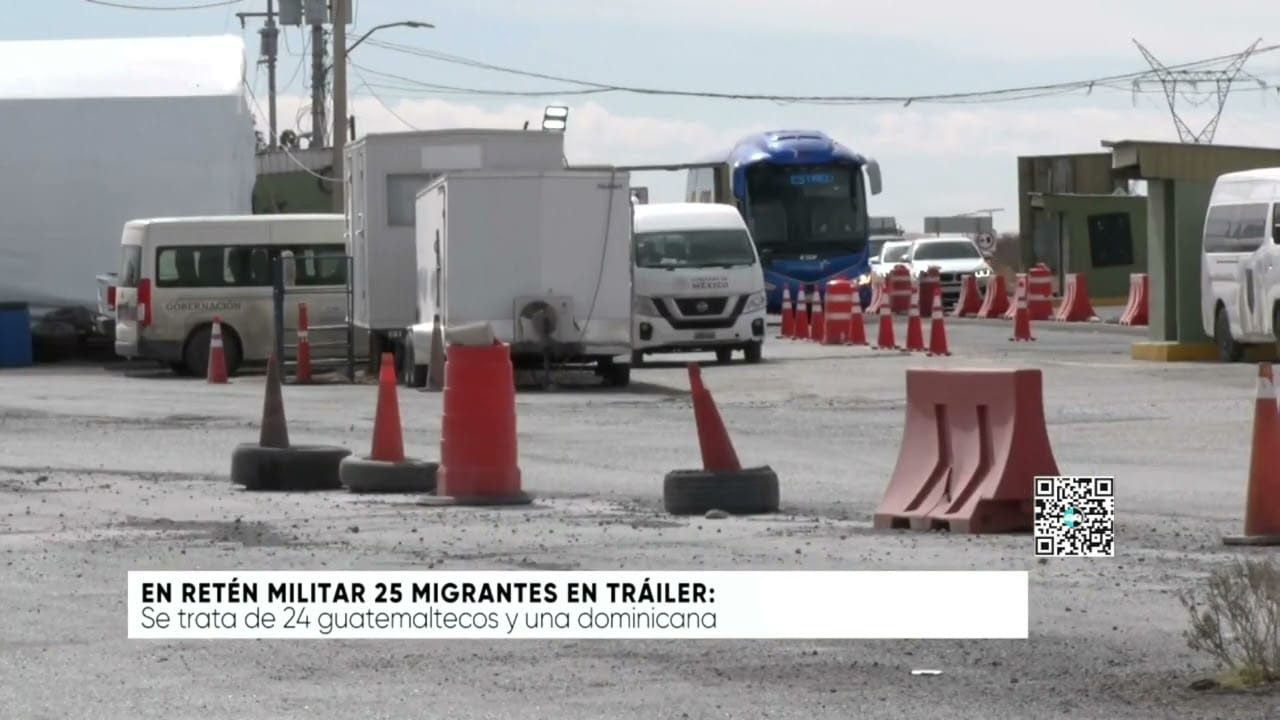 En retén militar 25 migrantes en tráiler