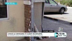 Chocó la cervecería 19 cliente inconforme. Noticias en tiempo real
