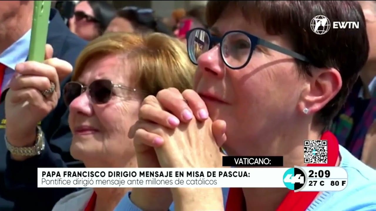 Papa Francisco dirigió mensaje en la misa de Pascua