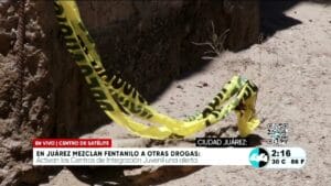 En Juarez mezclan fentanilo a otras drogas. Noticias en tiempo real